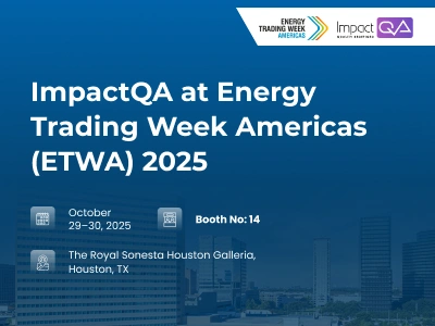 ImpactQA at Energy Trading Week Americas (ETWA) 2025