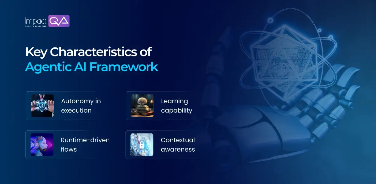 Key Characteristics of Agentic AI Framework