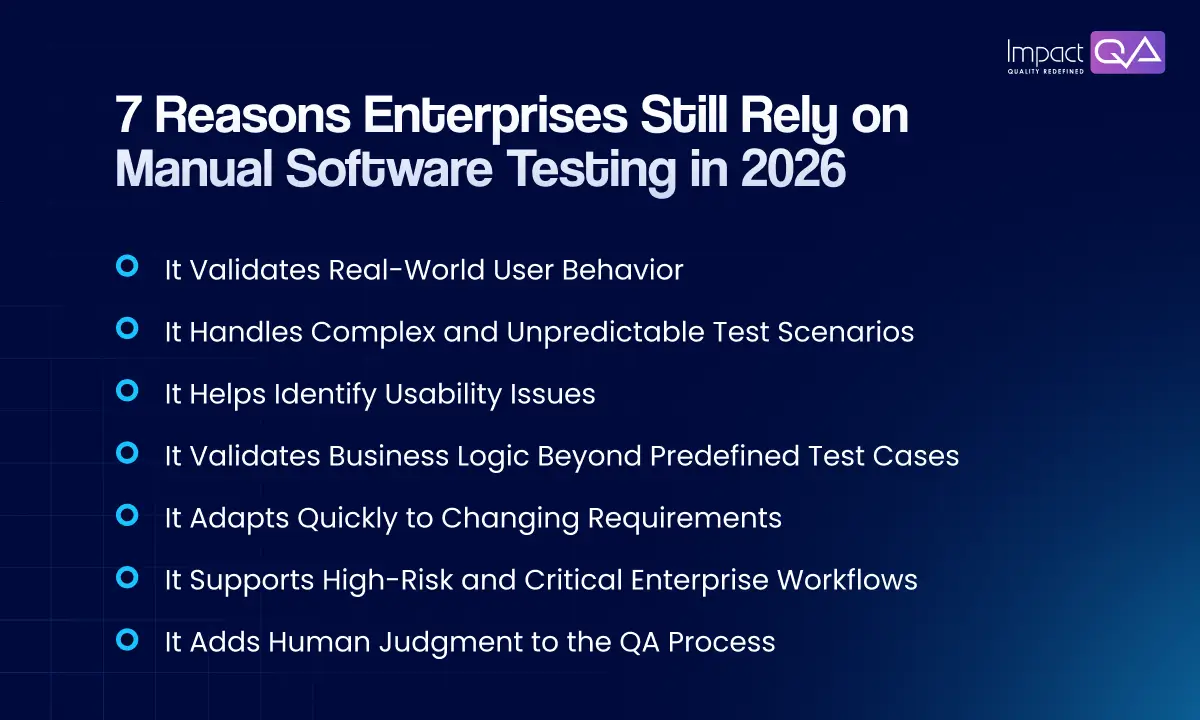 7 Reasons Enterprises Still Rely on Manual Software Testing in 2026